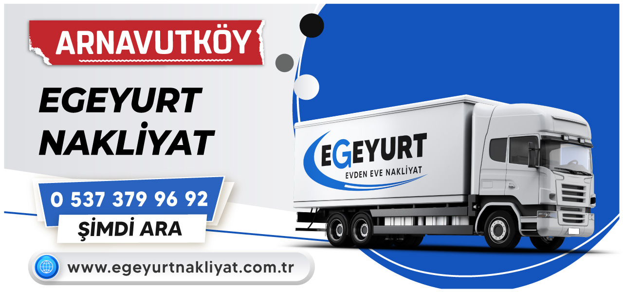 Arnavutköy Egeyurt Nakliyat