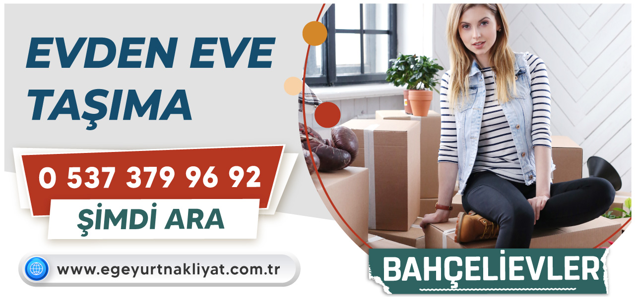 Bahçelievler Evden Eve