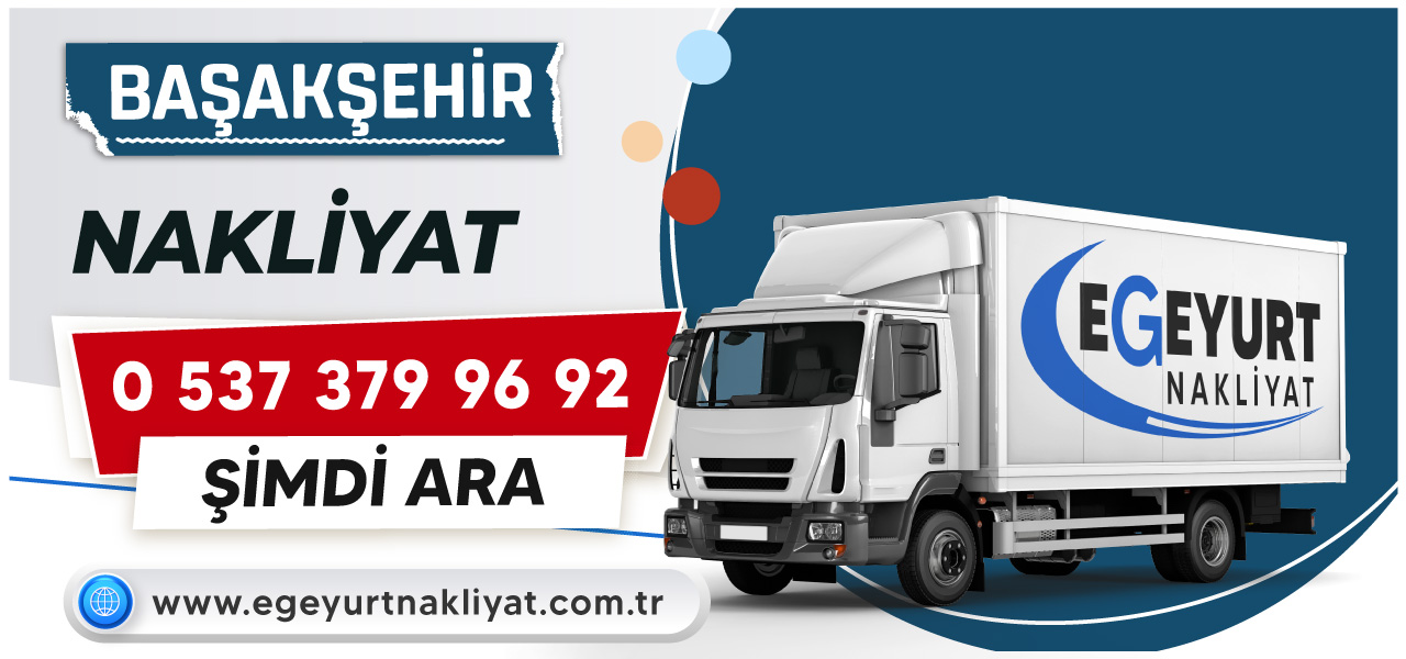 Egeyurt Nakliyat Başakşehir