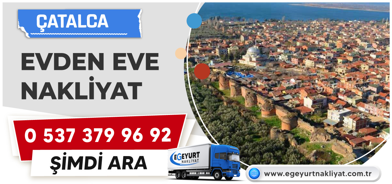 Çatalca Evden Eve Nakliyat