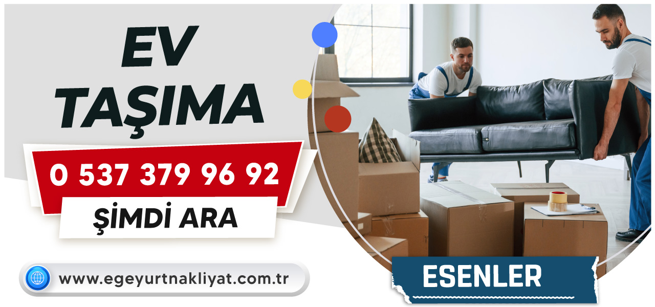 Esenler Ev Taşıma