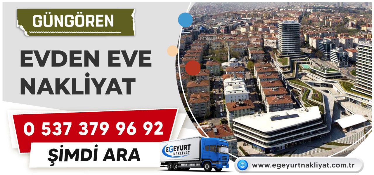Güngören Evden Eve Nakliyat