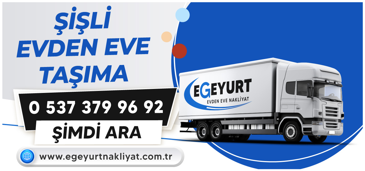 Şişli Evden Eve Nakliyat